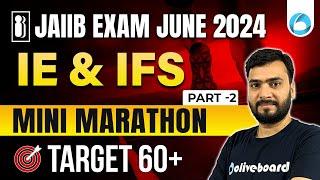JAIIB IE and IFS Mini Marathon |Part-2 |JAIIB June 2024 | Indian Economy and Indian Financial System
