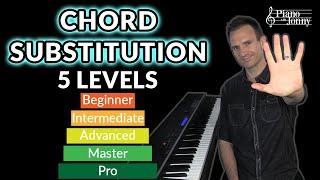Chord Substitution: 5 Levels from Beginner to Pro 
