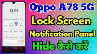 oppo a78 lock screen notification setting, oppo a78 swipe down to lock screen notification