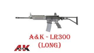 [ОБЗОР] A&K - LR300 LONG AEG airsoft (страйкбол)