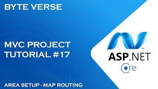 ASP.NET CORE MVC | Area Setup and Map Routing Configurations #17