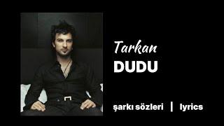 Tarkan - Dudu | Таркан -Дуду | şarkı sözleri | текст песни