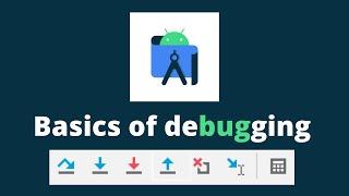 #Debugging Basics in Android Studio