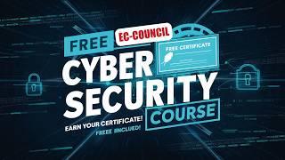 5 Free Cyber Security Course + EC Council Certificate: Boost Your Career!