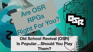 TT Ep 52 Should You Play Old School Revival OSR Games?