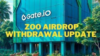 ZOO AIRDROP WITHDRAWAL UPDATE|HOW TO LINK YOUR ZOO AIRDROP WITHDRAWAL USING GATE.IO EXCHANGE