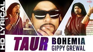 Bohemia - Taur Lyrical Ft. Gippy Grewal | Top Punjabi Songs 2015 -Best ever party song - Bohemia Rap