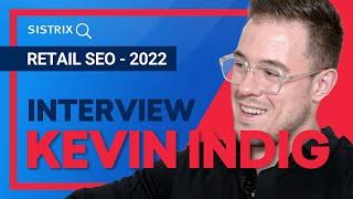 Retail SEO. Q&A with expert Kevin Indig