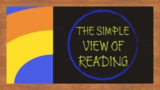 The Simple View of Reading Explained