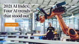 2021 AI Index: Four AI trends That Stood Out