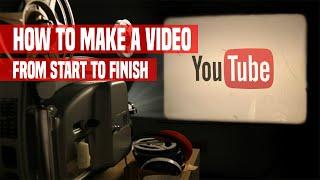 Creating A Video Step By Step