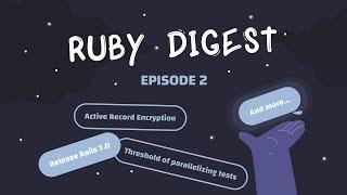 Release Rails 7.0 // ActiveRecord Encryption // Async DB Queries // Threshold of parallelizing tests