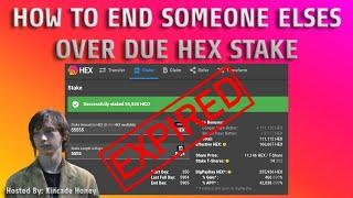 HOW TO END SOMEONE ELSES OVERDUE HEX STAKES