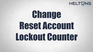 How to Change Reset Account Lockout Counter for Local Accounts in Windows 10