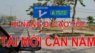 "lái mới" lần đầu đi cao tốc và hội chứng "trên bảo dưới không nghe"