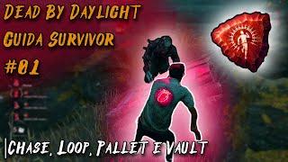 Le Basi per Loopare su DBD - Tutorial Guida da Sopravvissuti su Dead By Daylight #01