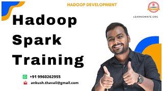 Hadoop Spark Training Demo by Ankush Thavali | Starting new batch from Tomorrow