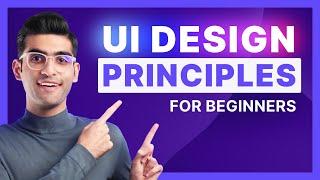 UI Design Principles | Everything You Need To Know