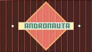 INTRO ANDRONAUTA