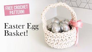 CROCHET EASTER EGG BASKET TUTORIAL  Free Pattern!