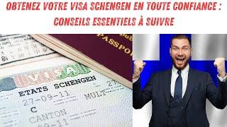 Visa Schengen  ! Les Secrets d’un Dossier Accepté.