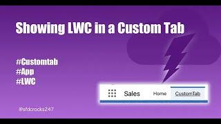  How to Create a Tab for LWC in Salesforce! 