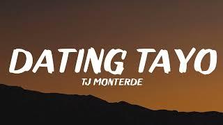 TJ Monterde - Dating Tayo (Lyrics)