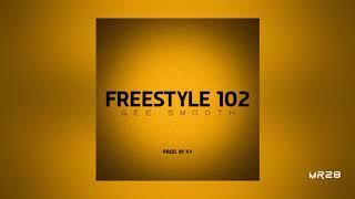 FREESTYLE 102 (Prod By KY 2020) - Gee Smooth