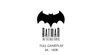 Batman Telltale Series Full Gameplay Walkthrough [PS5 4K HDR] No Commentary All Cutscenes