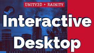 Building an Interactive Desktop in Unity3D with Rainity