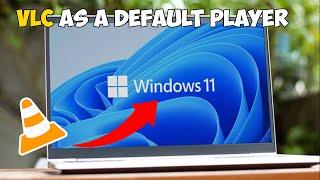 How to set VLC player as a default Player