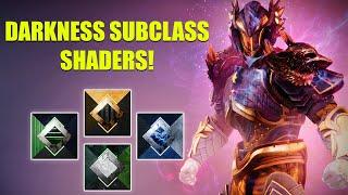 DARKNESS SUBCLASS SHADERS!