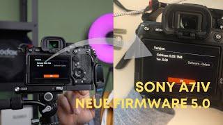 Sony a7IV NEUE Firmware 5.0 | Installation auf 2 Möglichkeiten | Lohnt sich das Update?