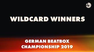 WILDCARD WINNERS 2019 - German Beatbox Championship