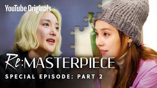 Part 2. Reaction from Bada & Eugene | Re:MASTERPIECE Special Episode | YouTube Originals