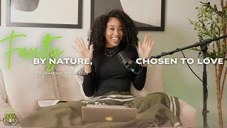 S1.EP5 | FAULTY BY NATURE, CHOSEN TO LOVE | PICK UP THE PHONE PODCAST WITH DIAMOND DENISE