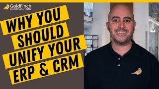 Why You Should Unify Your ERP and CRM