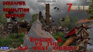 screamer demolition company ep2 - vs old west church