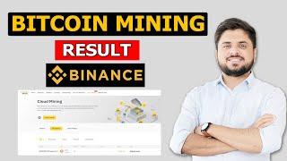 Binance  Bitcoin Cloud Mining Result | Binance Bitcoin Mining Feature | Cloud Mining