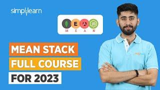 MEAN Stack Full Course 2023 | MEAN Stack Projects | Complete MEAN Stack Training | Simplilearn