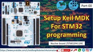 00 Install Keil MDK Start with STM32 Nucleo Board Programming with Register  manipulation
