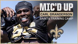 Carl Granderson MIC'D UP at Saints Training Camp 2024