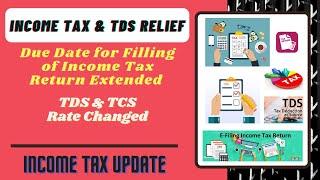 Due Date of Income Tax Return Extended |NEW TDS/TCS RATE FOR FY 2020-21|Income Tax Refund |