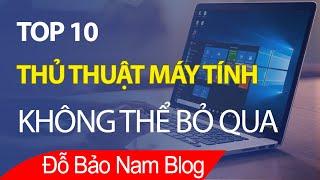 Top 10 thủ thuật máy tính cực hay bạn không thể bỏ qua [P1]