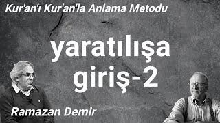 YARATILIŞ-02 / RAMAZAN DEMİR