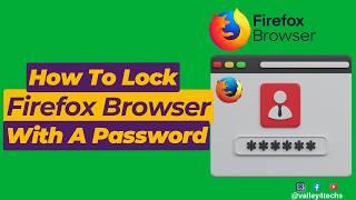 Warning: Your Firefox Saved Passwords Are Exposed  - Learn How To Lock Firefox With Master Password