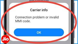 Connection Problem Or Invalid MMI Code Jio Sim | Invalid MMI Code Jio