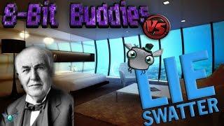 Lie Swatter: Someone had it first-8-Bit Buddies VS