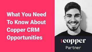 How To Use Opportunity Pipelines In Copper CRM