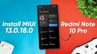 Best MIUI Rom?Install MIUI 13.0.18.0 Xiaomi EU on Redmi Note 10 Pro | Android 12